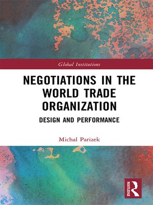 cover image of Negotiations in the World Trade Organization